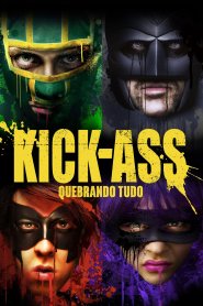 Kick-Ass: Quebrando Tudo