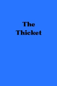 The Thicket