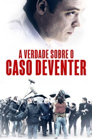 A Verdade Sobre o Caso Deventer