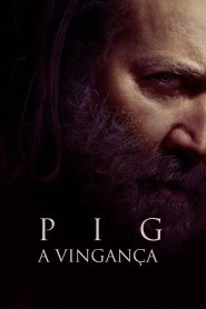 Pig - A Vingança