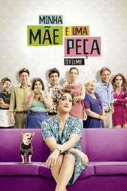 Minha Mãe é uma Peça: O Filme