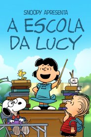 Snoopy Apresenta: A Escola da Lucy